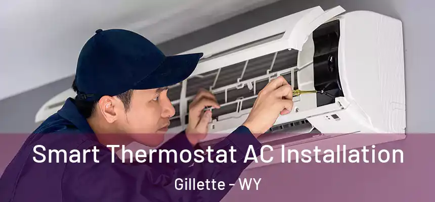 Smart Thermostat AC Installation Gillette - WY